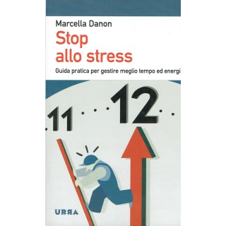 Marcella Danon:stop allo stress guida pratica ed.URRA NUOVO sconto ... Marcella Danon:stop allo stress guida pratica ed.URRA NUOVO sconto ...