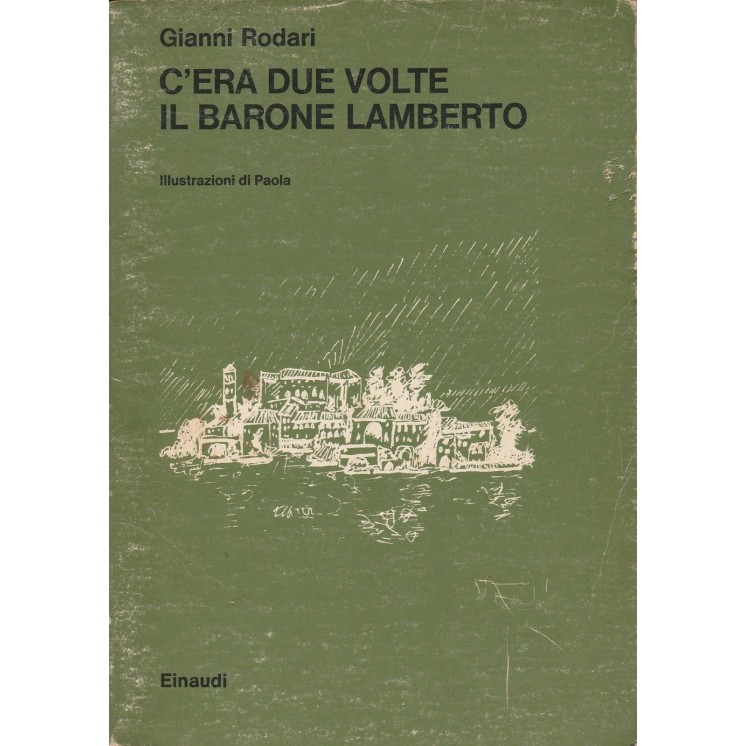 Gianni Rodari: C'era due volte il Barone Lamberto ed.Einaudi A32  7...