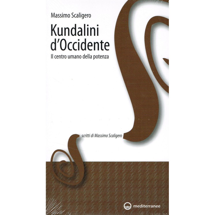 Massimo Scaligero:Kundalini d'Occidente ed.MEDITERRANEE NUOVO scont...