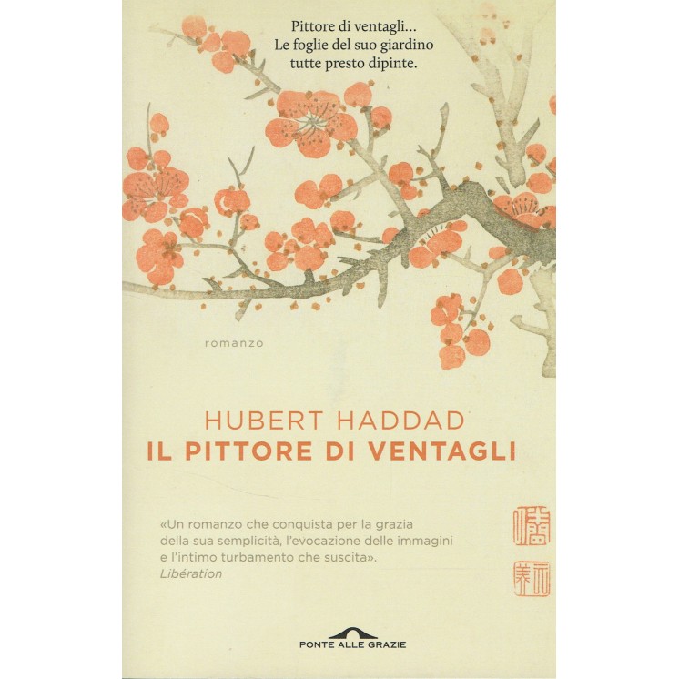 Hubert Haddad:il pittore di ventagli ed.Ponte alle grazie NUOVO sco...