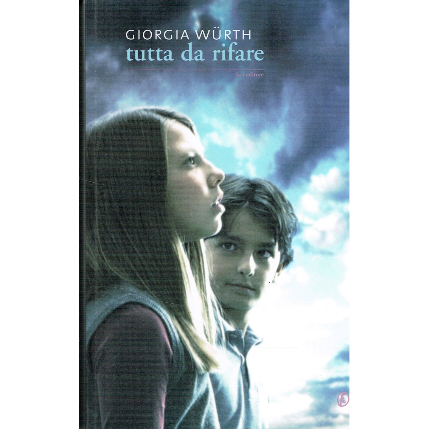 Giorgia Wurth:tutta da rifare ed.FAZI NUOVO sconto 50% A24  8,00€ Giorgia Wurth:tutta da rifare ed.FAZI NUOVO sconto 50% A24  8,00€