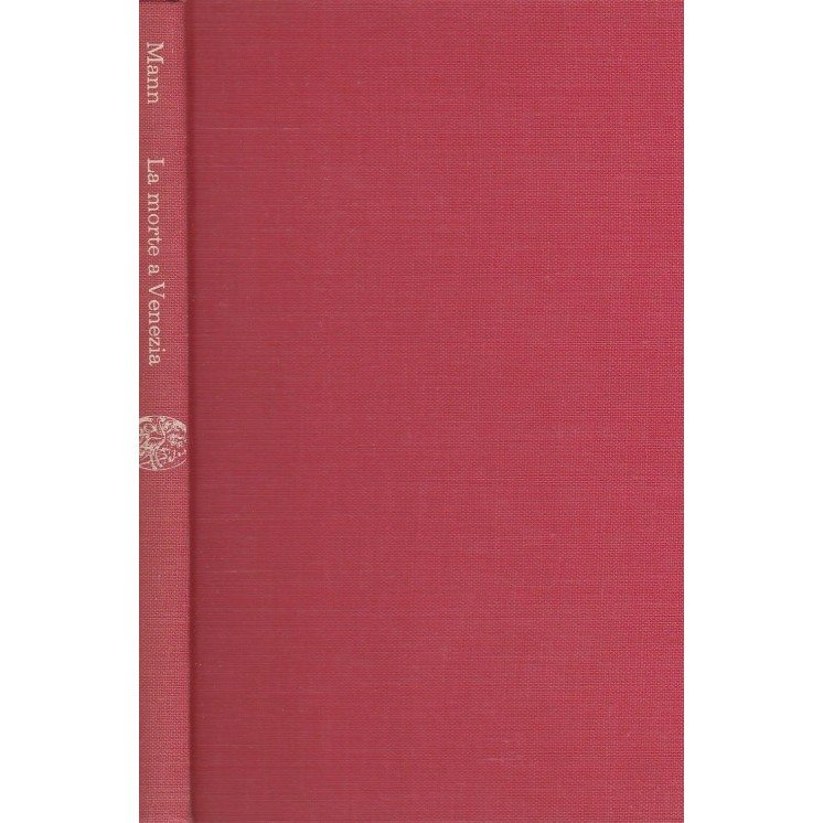 Thomas Mann: La morte a Venezia ed.Einaudi A14  6,20€