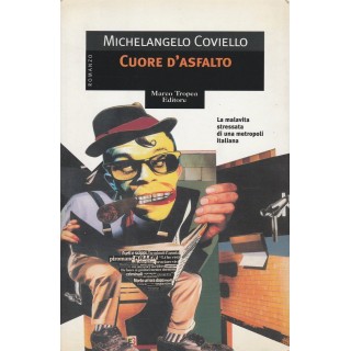 Michelangelo Coviello: Cuore d'asfalto ed.Tropea A43  3,00€