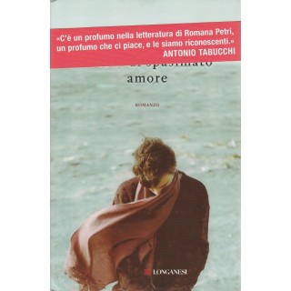 Romana Petri: Giorni di spasimato amore ed.Longanesi Nuovo -40% A39...