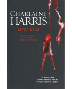 C.Harris: After dead  ed.Gollancz  (lingua inglese)  Nuovo -40%  A39