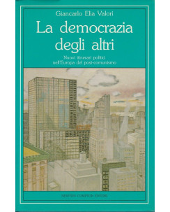 Giancarlo Elia Valori: La democrazia degli altri   ed.Newton Compton   A44