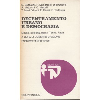 AAVV: Decentramento urbano e democrazia ed.Feltrinelli A45  12,20€
