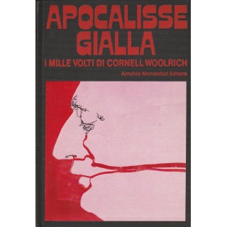 Cornell Woolrich: Apocalisse gialla ed.Mondadori A56  7,20€
