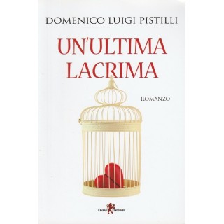 D.L.Pistilli: Un'ultima lacrima ed.Leone NUOVO -40% A54  6,00€