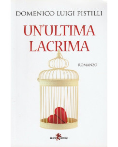 D.L.Pistilli: Un'ultima lacrima  ed.Leone  NUOVO -40%  A54