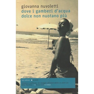 G.Nuvoletti: Dove i gamberi d'acqua dolce non nuotano piu  NUOVO -4...