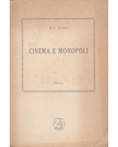 Henri Mercillon: Cinema e Monopoli  ed.Bocca A45