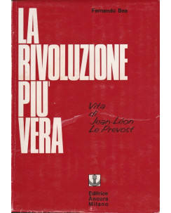 Fernando Bea: La rivoluzione piu vera  ed.Ancora  A31