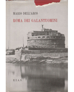 Mario Dell'Arco: Roma dei galantuomini ed.E.I.A.S.  A31