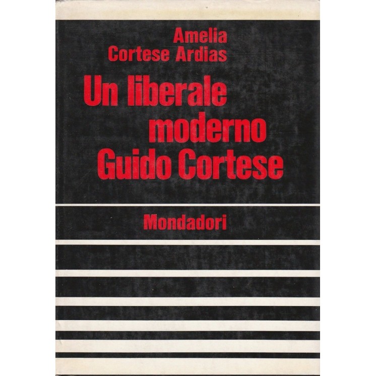 A.C.Ardias: Un liberale moderno Guido Cortese ed.Mondadori A31  7,20€