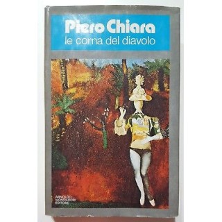 Piero Chiara: Le corna del diavolo 1a ed. Mondadori 1977 A87  12,50€