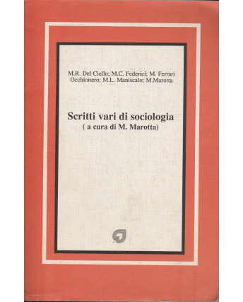 AAVV: Scritti vari di sociologia   ed.La Goliardica  A31