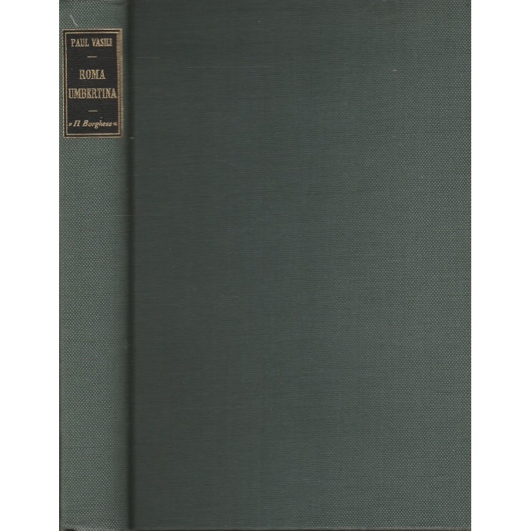 Paul Vasili: Roma Umbertina ed.Del Borghese A81  9,20€