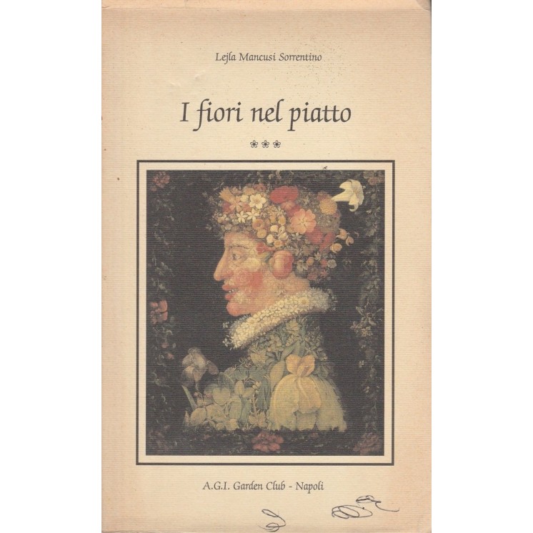 Leila M.Sorrentino: I fiori nel piatto ed.A.G.I. A40   10,20€