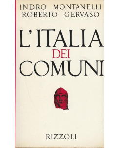 Indro Montanelli: L'Italia dei comuni  ed.Rizzoli  A58