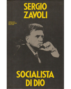 Sergio Zavoli: Socialista di Dio   ed.Mondadori   A58