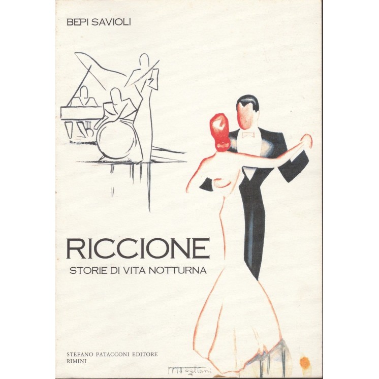 Bepi Savioli: Riccione - storie di vita notturna ed.Patacconi FF14 ...