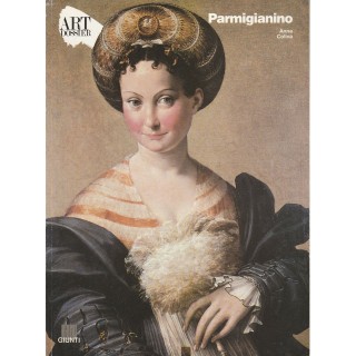 ART DOSSIER: Parmigianino di Anna Coliva ed.Giunti FF06  4,20€ ART DOSSIER: Parmigianino di Anna Coliva ed.Giunti FF06  4,20€
