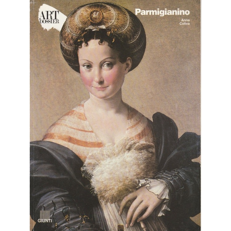 ART DOSSIER: Parmigianino di Anna Coliva ed.Giunti FF06  4,20€