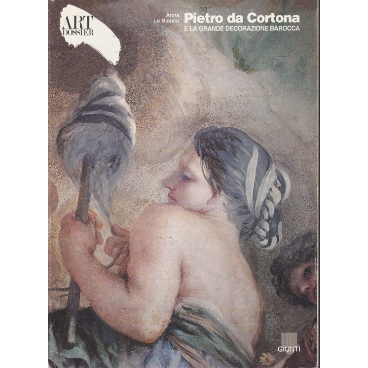 ART DOSSIER: Pietro da Cortone di Anna Lo Bianco ed.Giunti FF06  4,20€