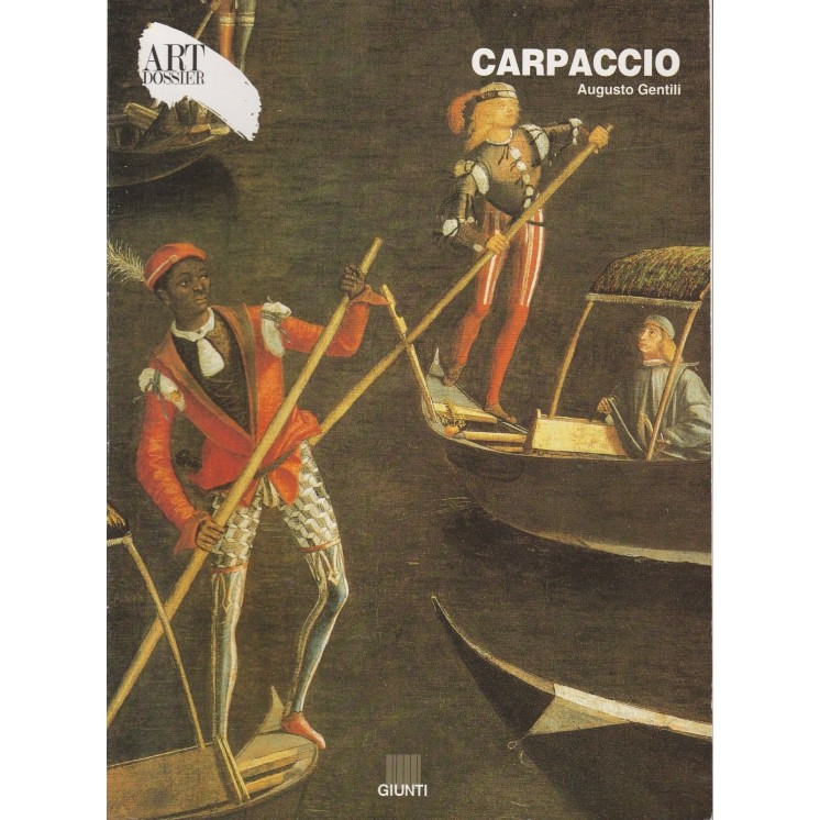ART DOSSIER: Carpaccio di Augusto Gentili ed.Giunti FF06  4,20€