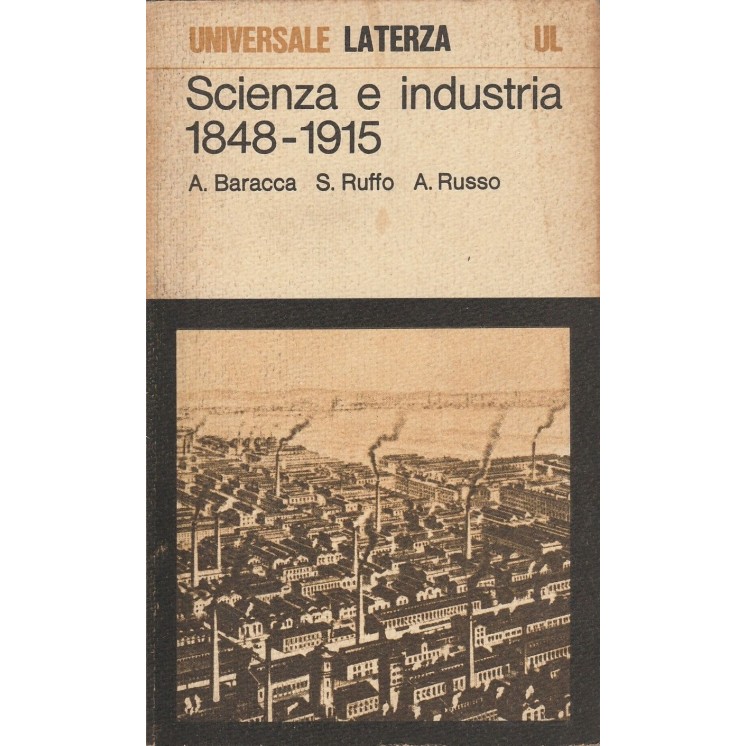 AAVV: Scienza e industria 1848-1915 ed.Laterza A81  10,20€
