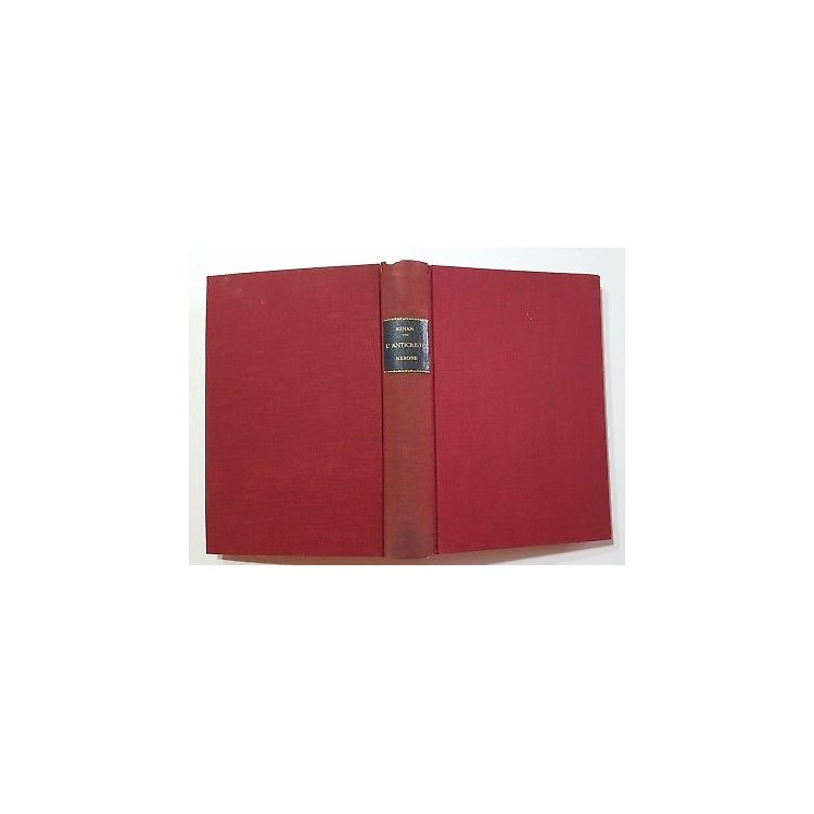 Ernesto Renan: L'Anticristo. Nerone ed. Corbaccio NO SOVRACCOPERTIN...