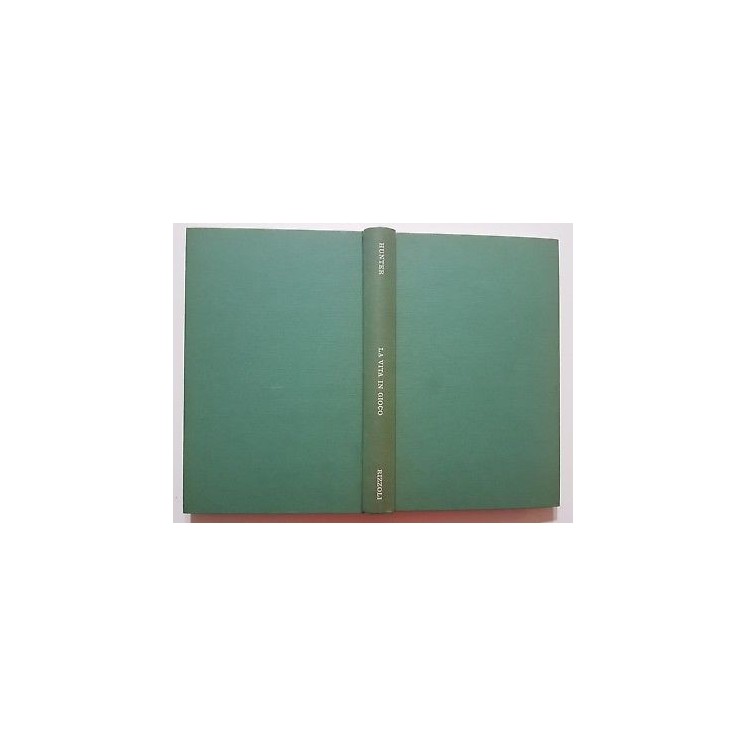 Evan Hunter: La vita in gioco 1a ed. Rizzoli 1969 NO SOVRACCOPERTIN...