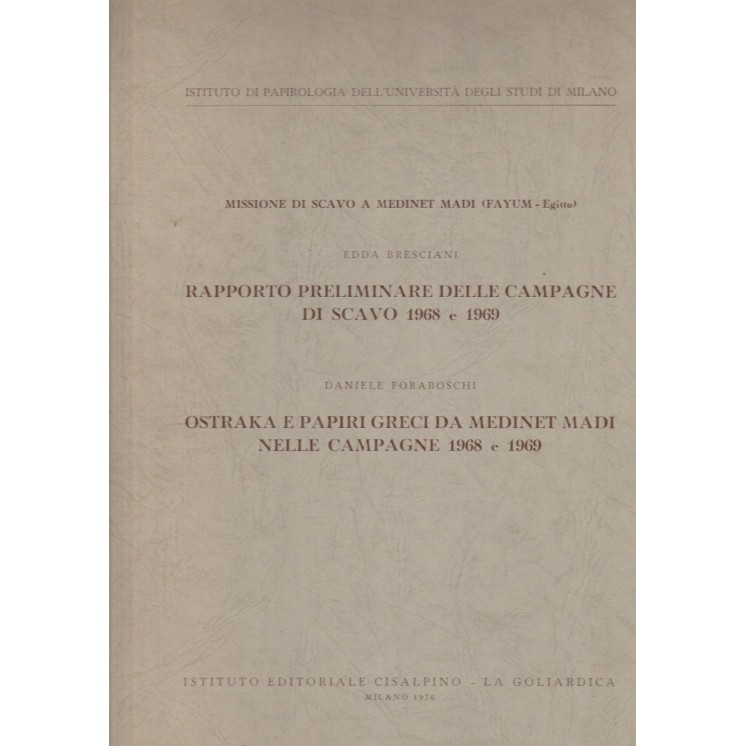 E.Bresciani: Rapporto preliminare delle campagne di scavo 1968 e 19...