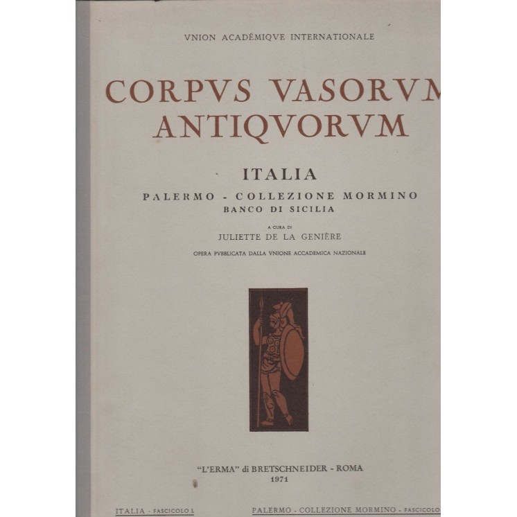 J.De La Geniere: Corpus Vasorum antiquorum (fascicoli) ed.Mormino F...