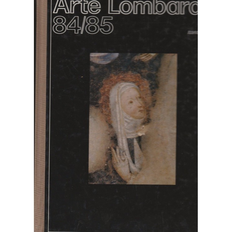 Arte Lombarda 84/85 - Nuova serie ed.Il Vaglio cultura arte FF14  1...