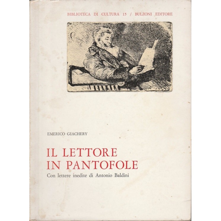 Emerico Giachery: Il lettore in pantofole ed.Bulzoni A37  17,20€