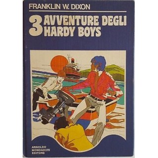 Franklin W. Dixon: 3 avventure degli Hardy Boys ed. Mondadori 1973 ...