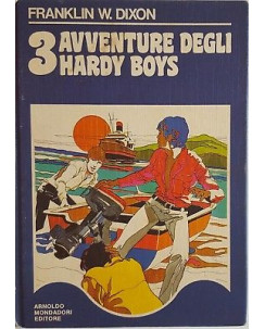 Franklin W. Dixon: 3 avventure degli Hardy Boys ed. Mondadori 1973 A40