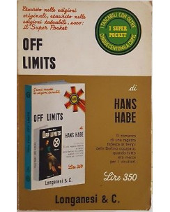 Hans Habe: Off Limits ed. Longanesi & C. 1968 A88