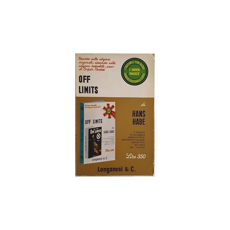 Hans Habe: Off Limits ed. Longanesi & C. 1968 A88  2,50€