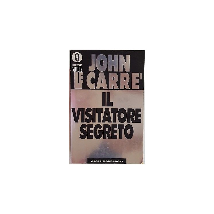 John Le Carre': Il visitatore segreto ed. Oscar Mondadori A88  2,00€
