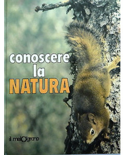 CONOSCERE LA NATURA - I ed. 1979 IL MELOGRANO  FF13