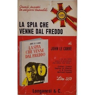 John Le Carre': La spia che venne dal freddo ed. Longanesi & C. 196...