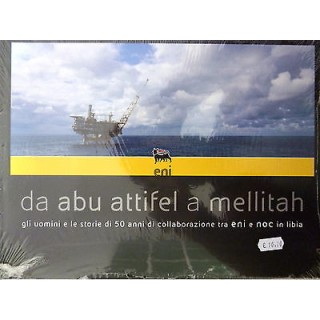 DA ABU ATTIFEL A MELLITAH [gli uomini e le storie di 50 anni di col...