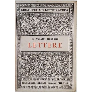 M. Tullio Cicerone: Lettere ed. Signorelli 1967 A40  4,00€