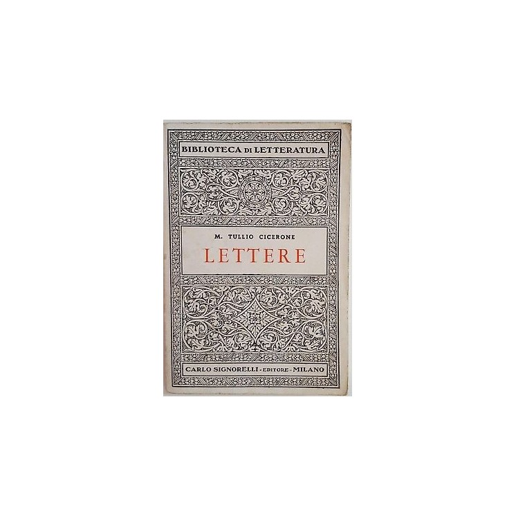 M. Tullio Cicerone: Lettere ed. Signorelli 1967 A40  4,00€