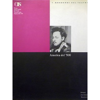 I QUADERNI DEL TEATRO n.42( STAGIONE 1989-1990): America del 900, 1...