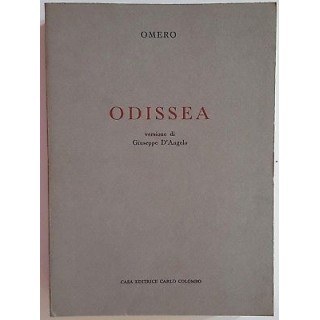 Omero: Odissea [versione G. D'Angelo CON DEDICA] ed. Carlo Colombo ...