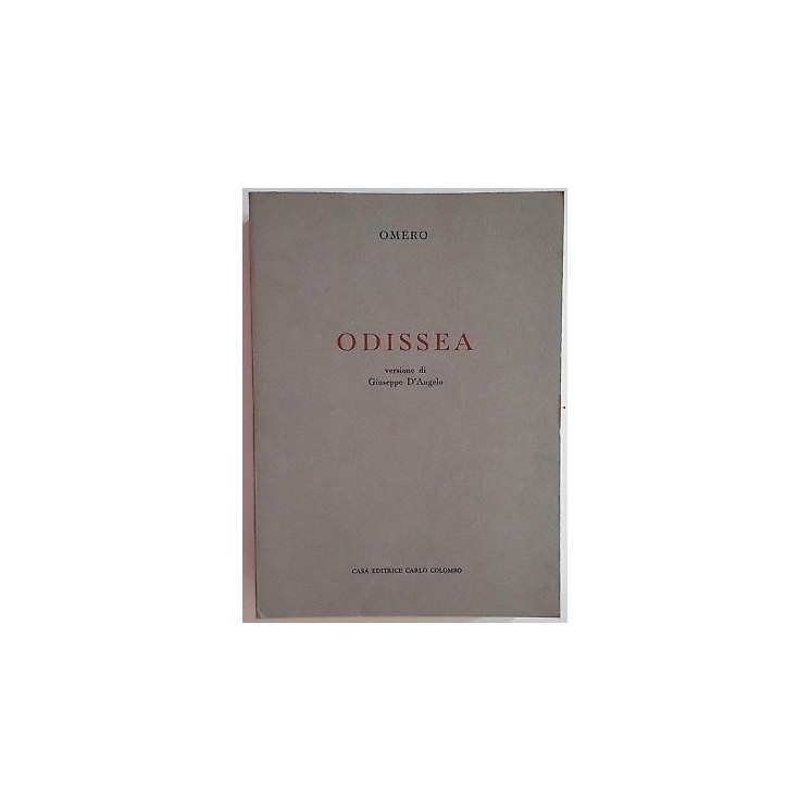 Omero: Odissea [versione G. D'Angelo CON DEDICA] ed. Carlo Colombo ...